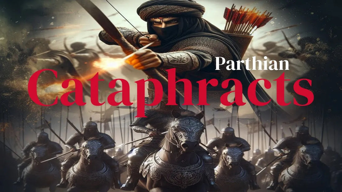 ⚔ Cataphracts of Parthia - "kataphraktos"🛡